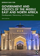 Government and Politics of the Middle East and North Africa - Yom, Sean
