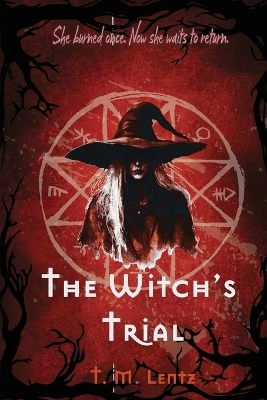 The Witch's Trial - T M Lentz
