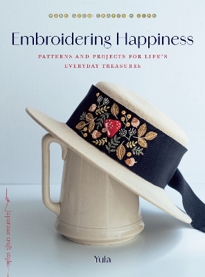 Embroidering Happiness -  Yula