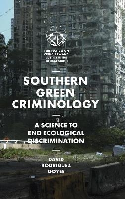 Southern Green Criminology - David Rodr&iacute;guez Goyes