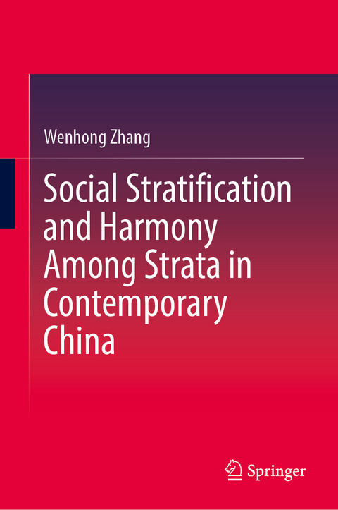 Social Stratification and Harmony Among Strata in Contemporary China - 