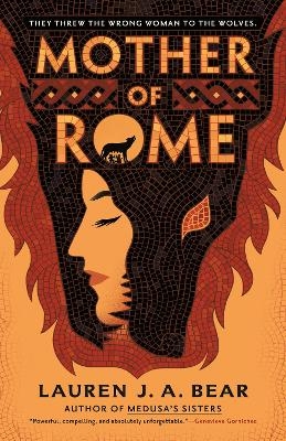 Mother of Rome - Lauren J. A. Bear