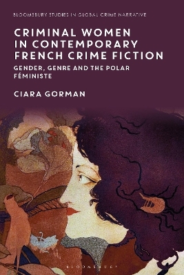 Criminal Women in Contemporary French Crime Fiction - Dr Ciara Gorman
