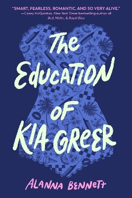 The Education of Kia Greer - Alanna Bennett