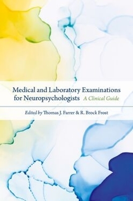 Medical and Laboratory Examinations for Neuropsychologists - 