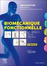 Biomécanique fonctionnelle - Dufour, Michel; Langlois, Karine; Pillu, Michel; Del Valle Acedo, Santiago