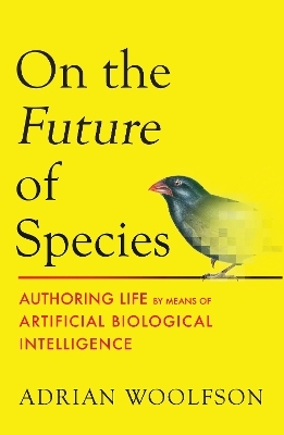 On the Future of Species - Adrian Woolfson