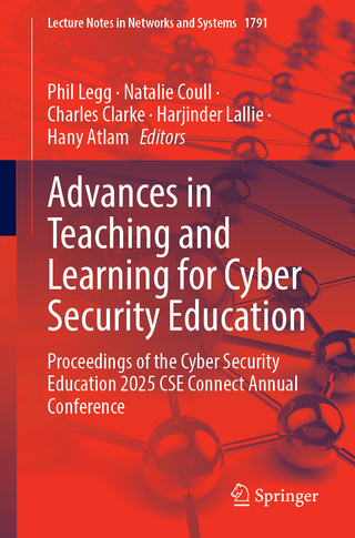Advances in Teaching and Learning for Cyber Security Education