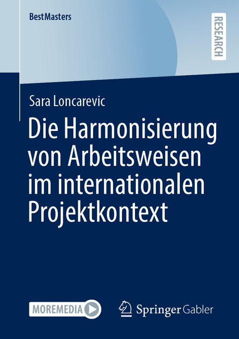 Die Harmonisierung von Arbeitsweisen im internationalen Projektkontext - Sara Loncarevic