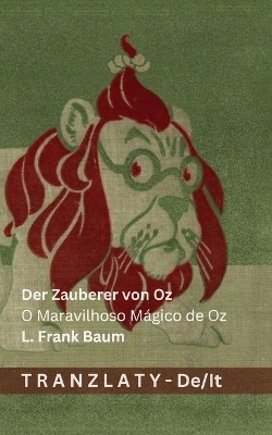 Der Zauberer von Oz / O Maravilhoso M&aacute;gico de Oz