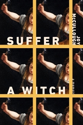 Suffer a Witch - Joy McCullough