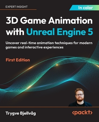 3D Game Animation with Unreal Engine 5 - Trygve Bjellv&aring;g