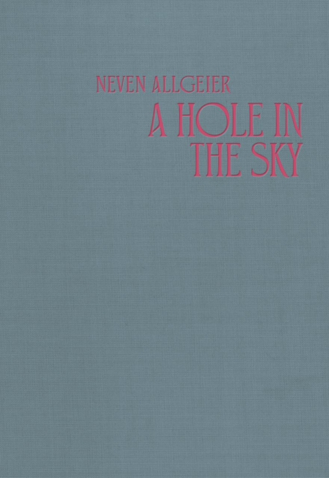A Hole in the Sky - Neven Allgeier