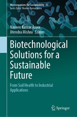 Biotechnological Solutions for a Sustainable Future