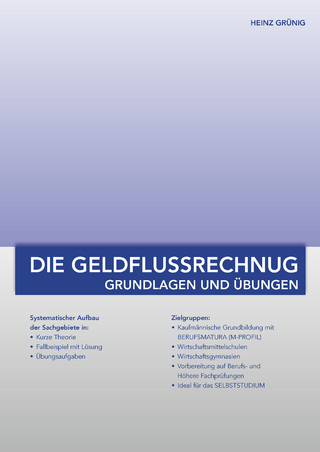 GELDFLUSSRECHNUNG GRUNDLAGEN UND ÜBUNGEN
