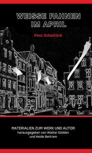 Paul Schallück – Weiße Fahnen im April