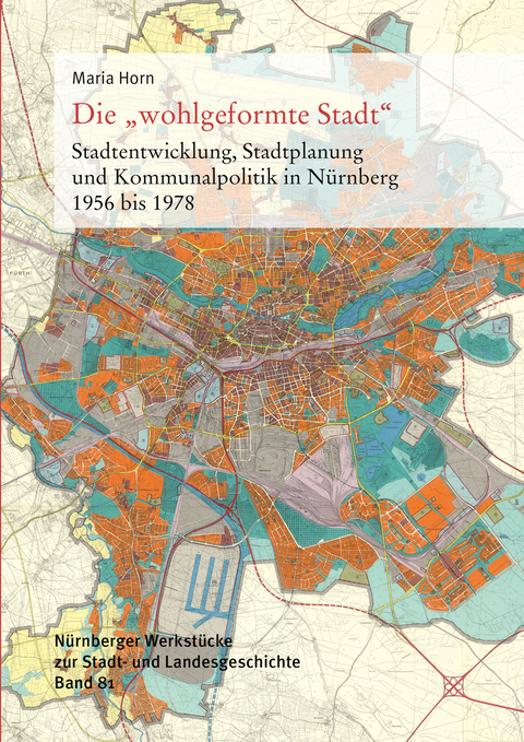 Die "wohlgeformte Stadt" - Maria Horn