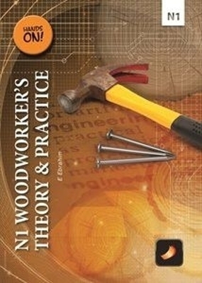 Woodworker's Theory & Practice N1 - E. Ebrahim