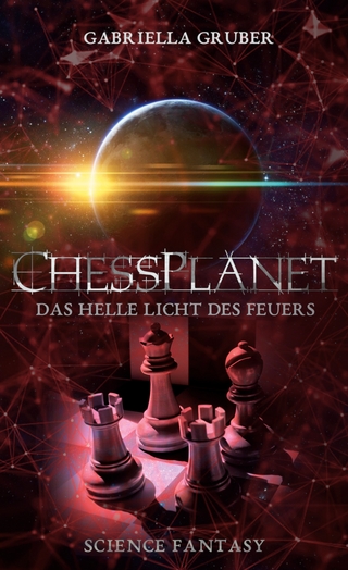 ChessPlanet - Das helle Licht des Feuers