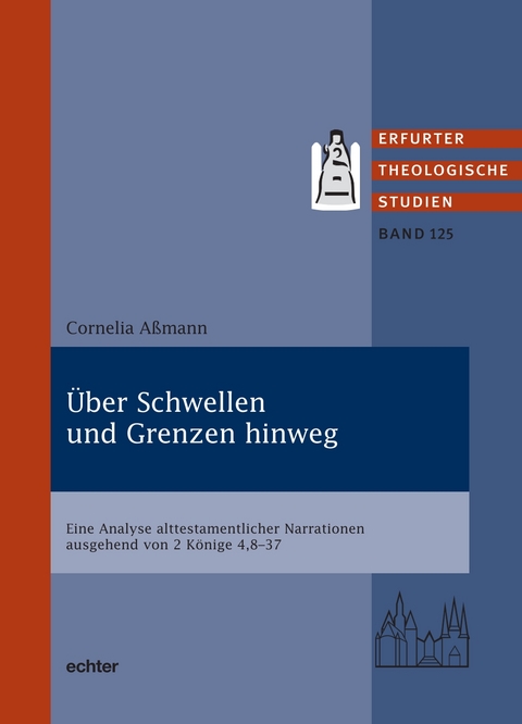 &Uuml;ber Schwellen und Grenzen hinweg - Cornelia A&szlig;mann