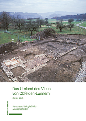 Das Umland des Vicus von Obfelden-Lunnern