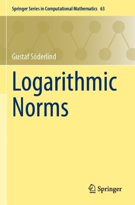 Logarithmic Norms - Gustaf S&ouml;derlind