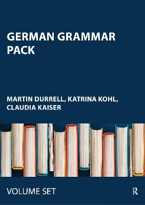 German Grammar Pack - Martin Durrell, Katrina Kohl, Claudia Kaiser