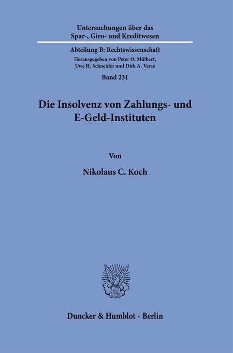 Die Insolvenz von Zahlungs- und E-Geld-Instituten - Nikolaus C. Koch