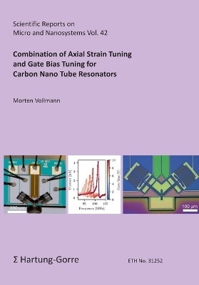 Combination of Axial Strain Tuning and Gate Bias Tuning for Carbon Nano Tube Resonators