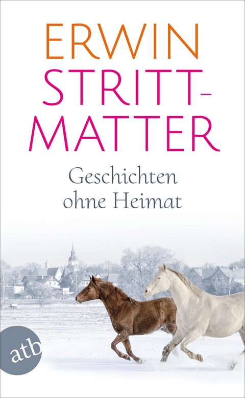 Geschichten ohne Heimat - Erwin Strittmatter