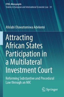 Attracting African States Participation in a Multilateral Investment Court - Afolabi Oluwatomiwa Adekemi