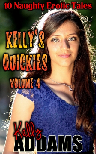 Kelly's Quickies Volume 4