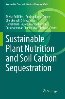 Sustainable Plant Nutrition and Soil Carbon Sequestration