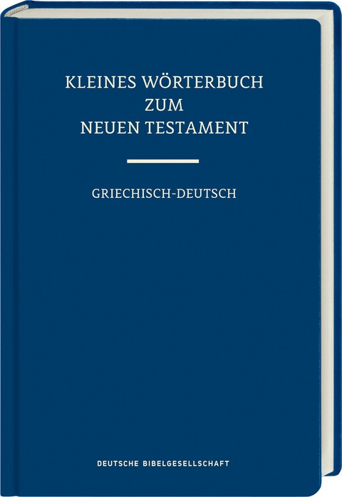 Kleines Wörterbuch zum Neuen Testament - Rudolf Kassühlke