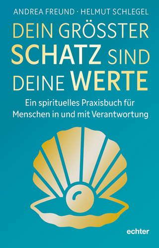 Dein größer Schatz sind deine Werte