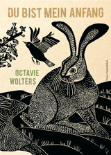 Du bist mein Anfang - Octavie Wolters