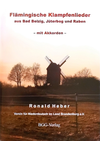 Flämingische Klampfenlieder aus Bad Belzig, Jüterbog und Raben