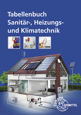 Tabellenbuch Sanitär-, Heizungs- und Klimatechnik - Wigbert Hamschmidt, Friedhelm Heine, Michael Helleberg, Heinz Hofmeister, Ulrich Uhr, Olaf Machelett, Robert Kruck, Jürgen Weckler
