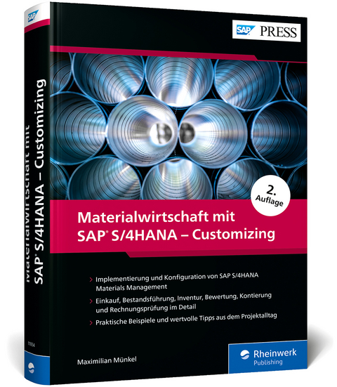 Materialwirtschaft mit SAP S/4HANA – Customizing - Maximilian Münkel
