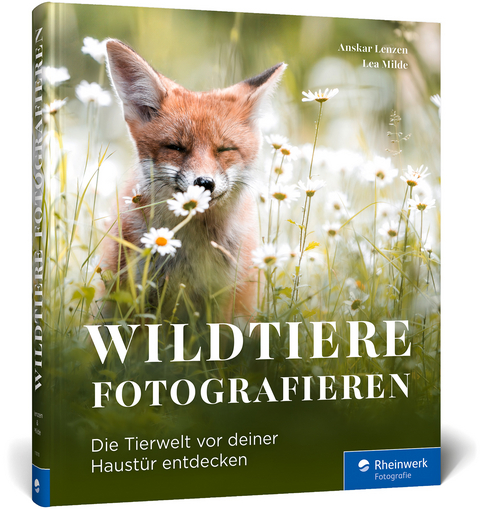 Wildtiere fotografieren - Anskar Lenzen, Lea Milde