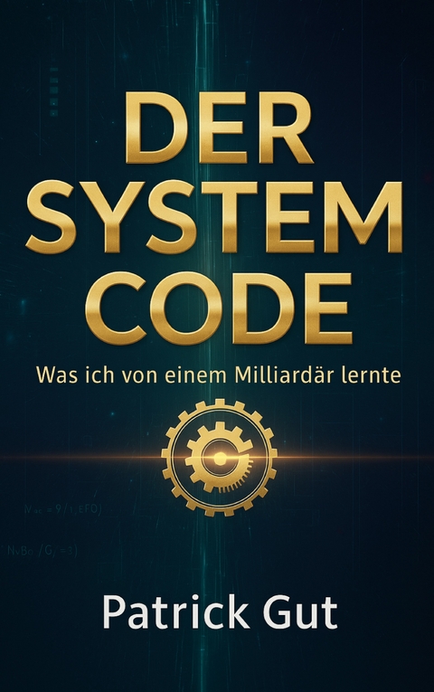 Der System Code - Patrick Gut