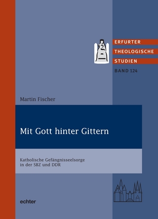 Mit Gott hinter Gittern