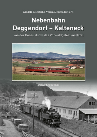Nebenbahn Deggendorf - Kalteneck von der Donau durch das Vorwaldgebiet ins Ilztal