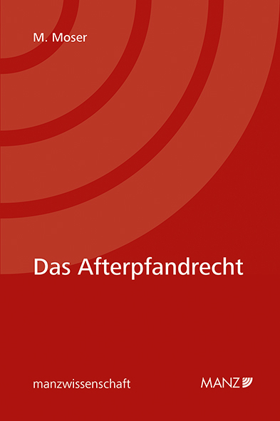 Das Afterpfandrecht - Michael Moser