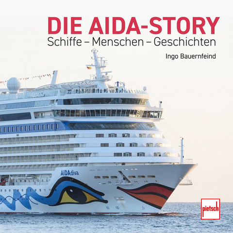 Die AIDA-Story - Ingo Bauernfeind