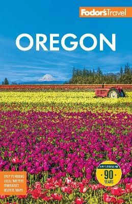 Fodor's Oregon -  Fodor's Travel Guides