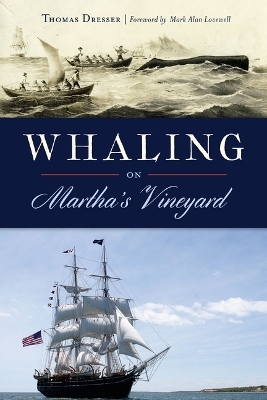 Whaling on Martha's Vineyard - Thomas Dresser