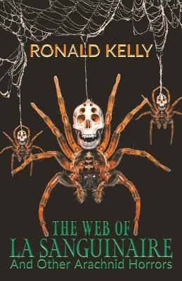 The Web of La Sanguinaire and Other Arachnid Horrors