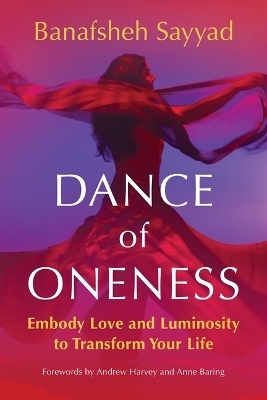 Dance of Oneness - Banafsheh Sayyad