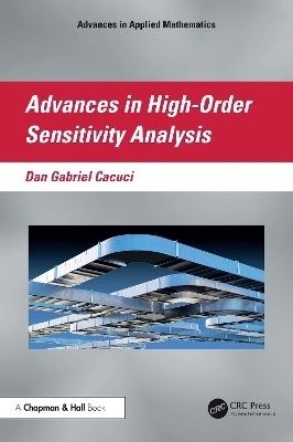 Advances in High-Order Sensitivity Analysis - Dan Gabriel Cacuci